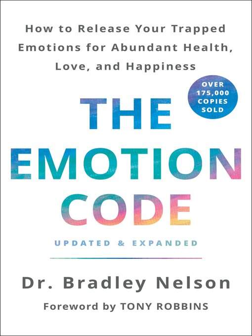 Title details for The Emotion Code by Dr. Bradley Nelson - Available